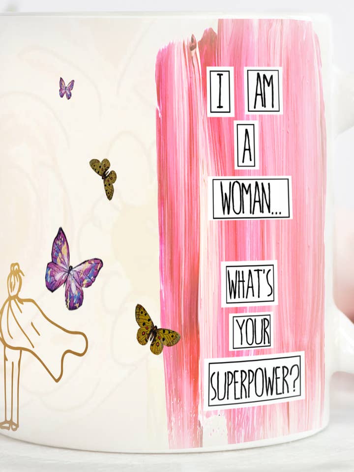 I Am Woman... What’s Your Superpower? Mug for wholesale by Redefining She