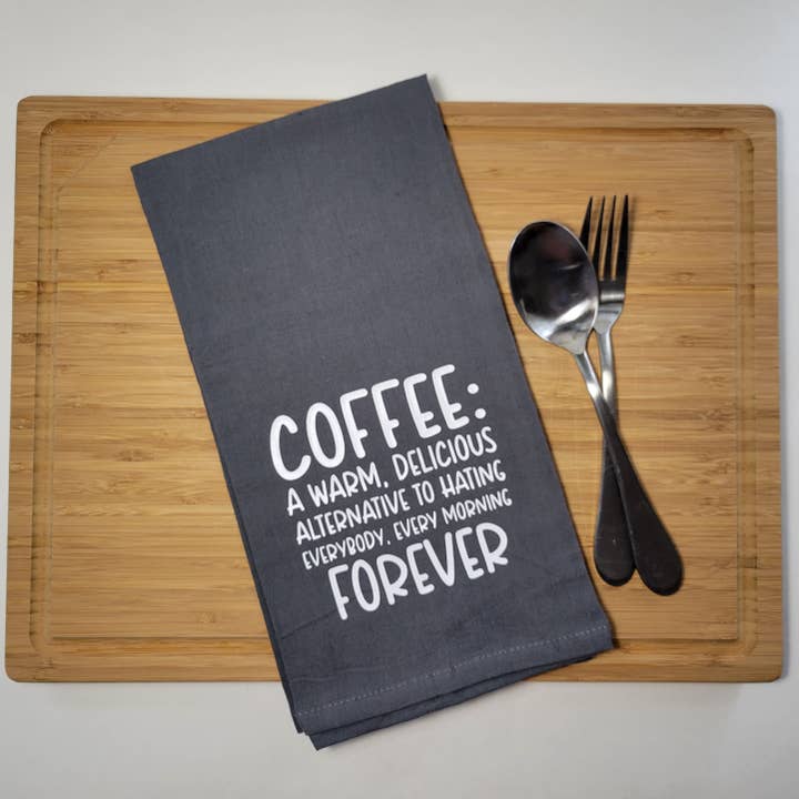 Toalha de chá Coffee or Hating Everybody - Cinza por atacado de Sweet Ash Creations