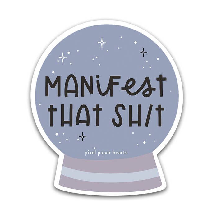 Manifest That Sh/t Sticker for wholesale by pixel paper hearts