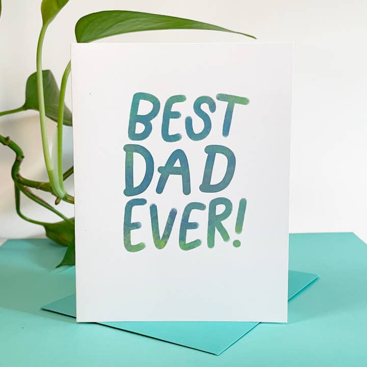 Best Dad Ever! Father’s Day Greeting Card for wholesale by Kendra Lee Miller Art