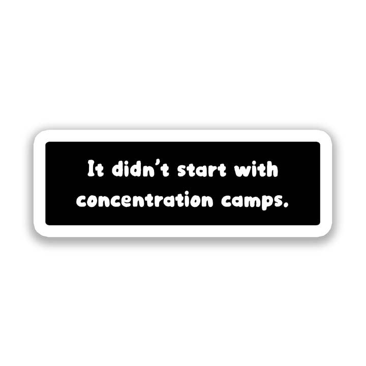 Koncentrationslejre | Politik | Vandtæt bumpersticker for engroshandel hos SlapPolitics Stickers