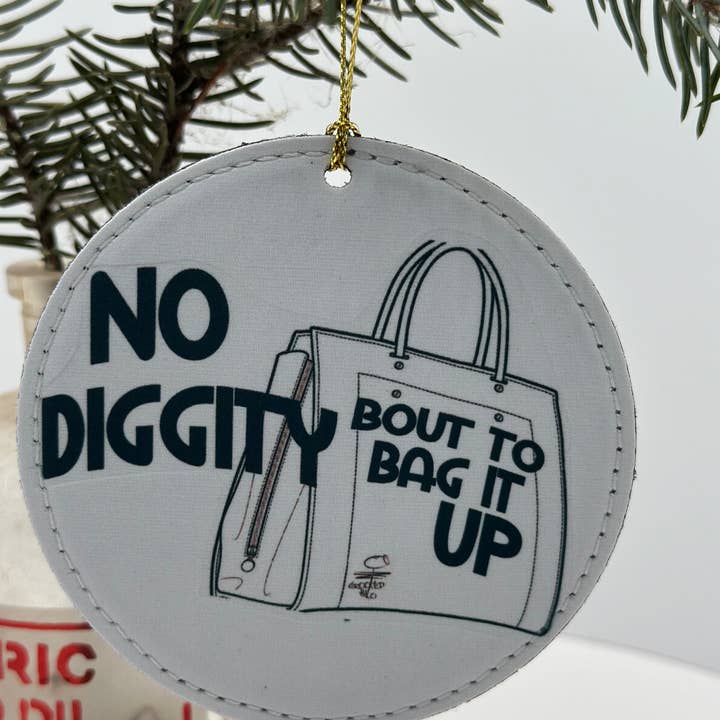 No Diggity Ornament for wholesale by Crooked Halo