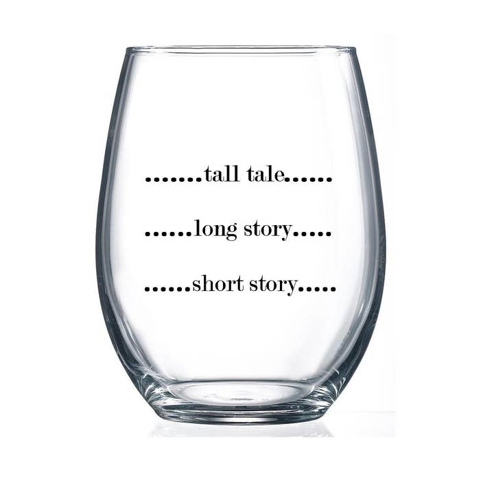 Fly Paper Products - Wholesale Wine glass - Short Story, Long Story 15 oz Stemless Wine Glass2