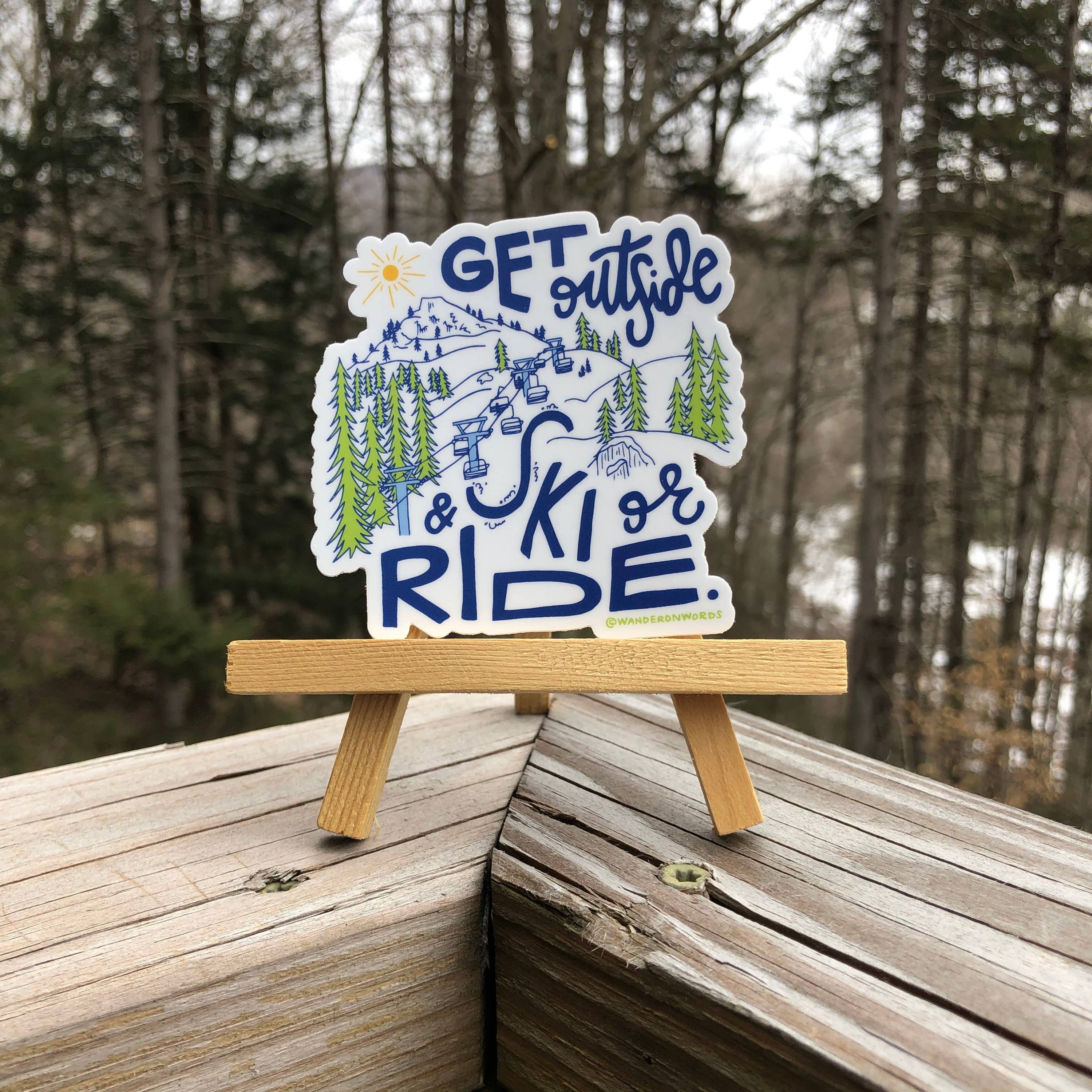 Wander On Words - Wholesale Sticker - Hand-Lettered Get Outside and Ski or Ride Sticker3