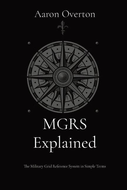 Books by splitShops - Wholesale Technology & Engineering Book - MGRS Explained: The Military Grid Reference System in Simple Terms - Paperback0