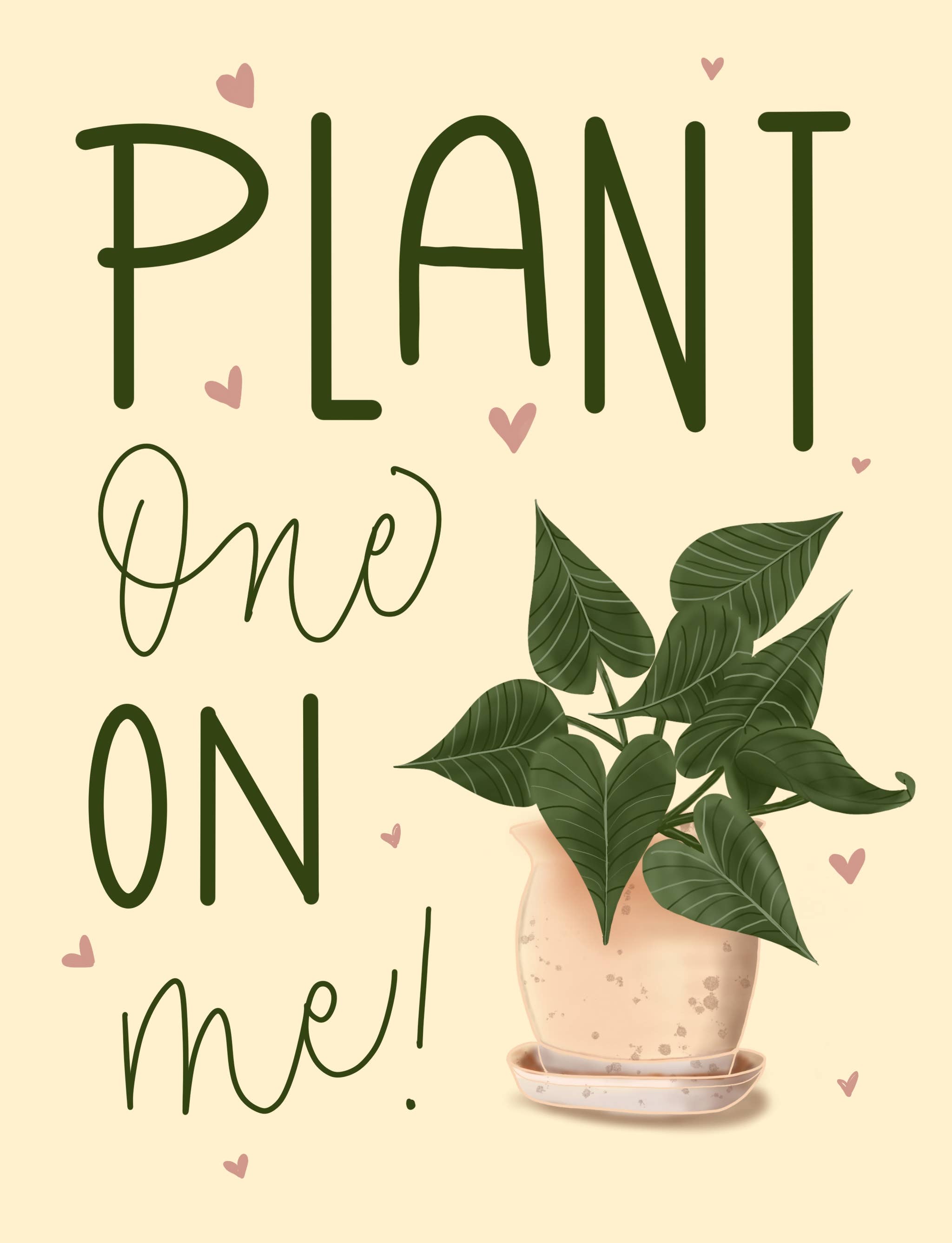 Traveling Calligrapher - Wholesale Everyday Greeting Card - Plant One On Me Greeting Card1