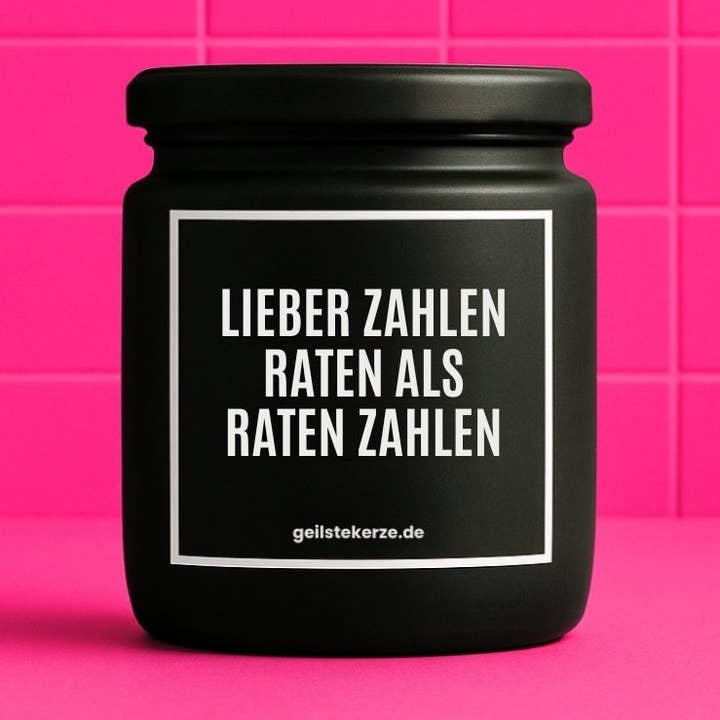 Vegan organic candle with saying – BETTER TO PAY IN INSTALLMENTS THAN TO GUESS NUMBERS for wholesale by geilstekerze