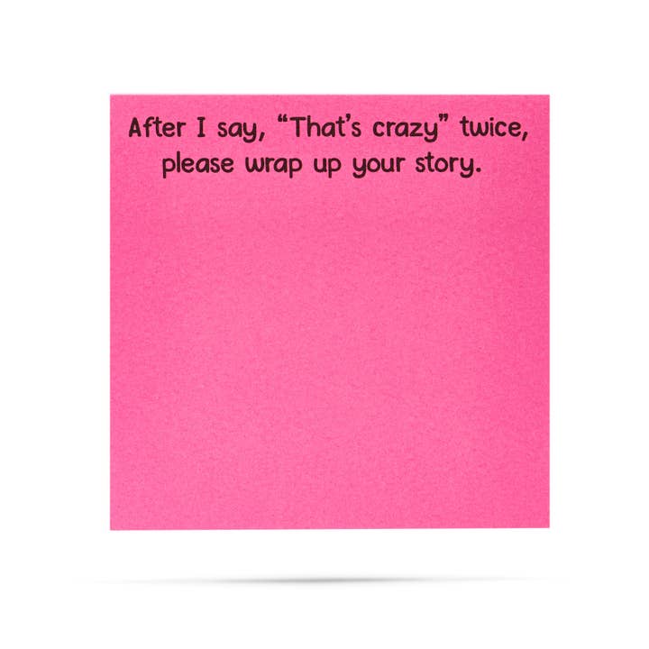 ellembee gift – wholesale Sticky notes – After I say "That's crazy" twice, wrap it up | sticky notes