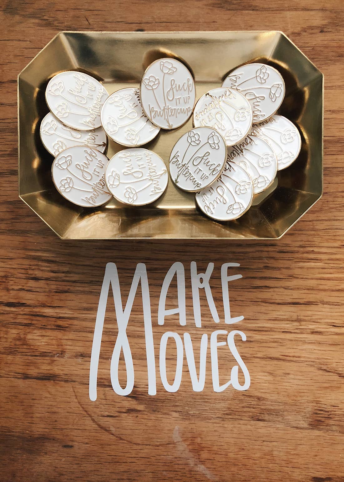 Studio 336 - Wholesale Lapel Pin/Button - Suck It Up Buttercup Enamel Pin2