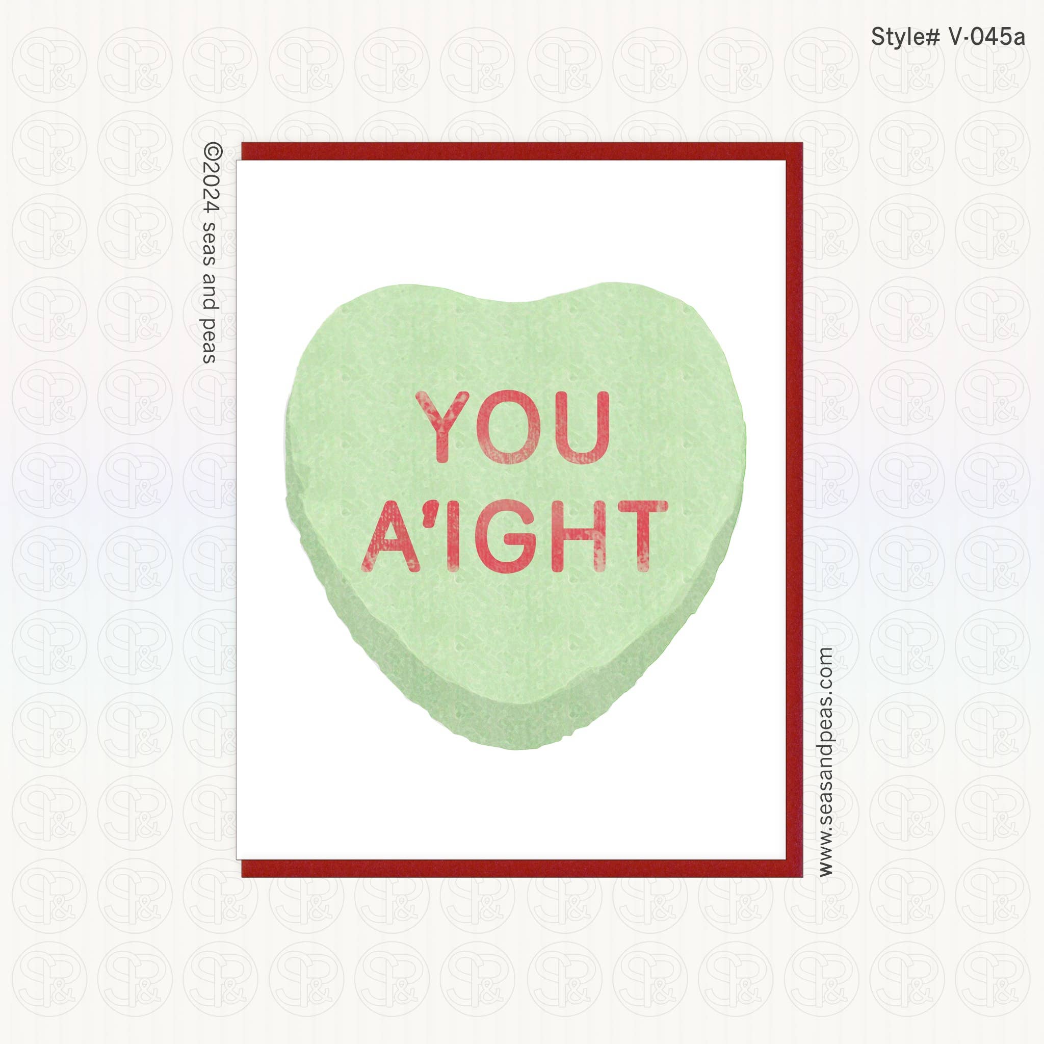 Seas and Peas, LLC - Wholesale Valentine's Day Card - You A'ight Conversation Heart Valentine Card
