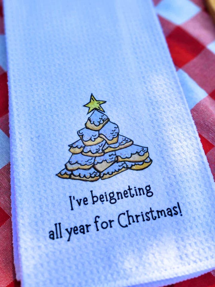 Christmas Tea Towel, I've Beigneting for Christmas Tree for wholesale by Kelly Airhart Studios