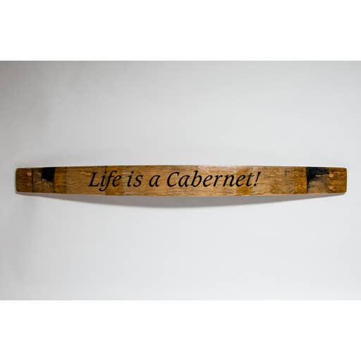 Livet er et Cabernet Barrel Sign for engroshandel hos Alpine Wine Design