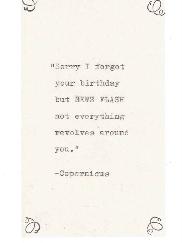 Biglietto di auguri tardivo Copernicus Misquote | Funny Science Astronomy Humor per la vendita all'ingrosso da parte di BlueSpecsStudio