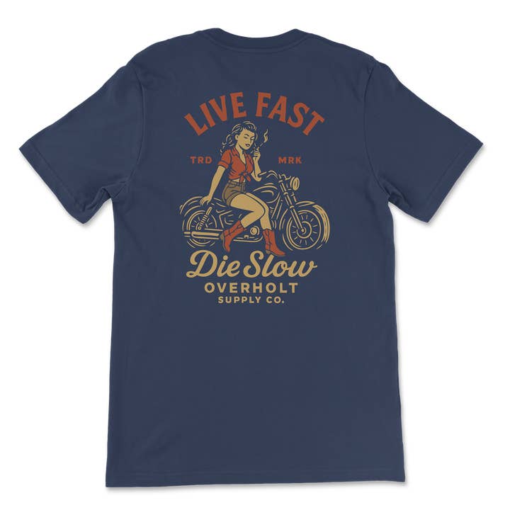 Overholt Supply Co. - Wholesale Screen Printed T-Shirt - Unisex - OSC-110 — "Live Fast, Die Slow" T-Shirt6