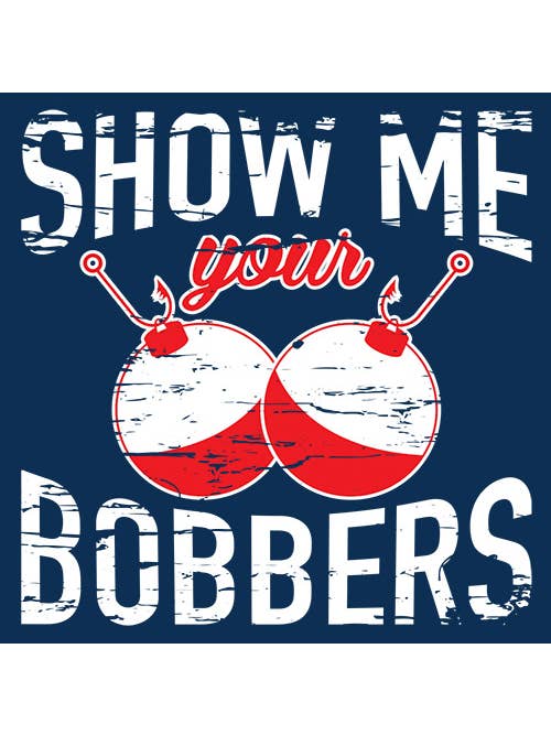 Feelin Good Tees - Wholesale Shirt - Men's - Show Me Your Bobbers..20