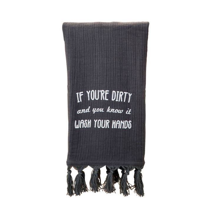 Torchon If You're Dirty and You Know It pour la vente par CWI Gifts