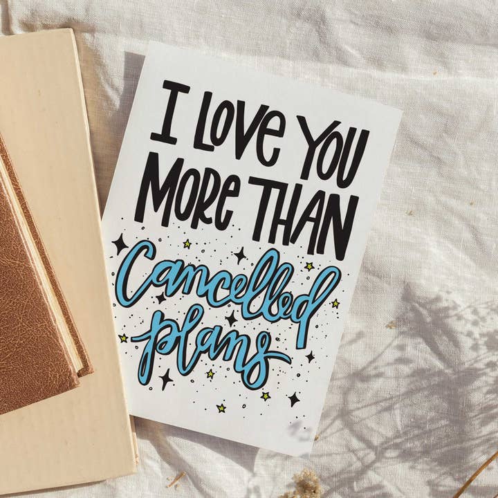 Love You More Than Cancelled Plans Card for wholesale by The Card Aisle