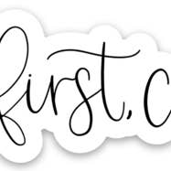 Elyse Breanne Design - Wholesale Sticker - But First Coffee Sticker, 4x1.25in1