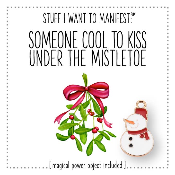 Stuff I Want To Manifest: Someone Kiss Under The Mistletoe for wholesale by warm human