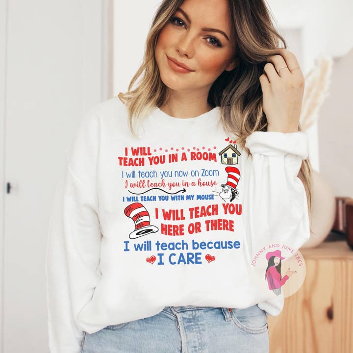 Johnny and June Tees - Venta al por mayor Sudadera estampada - Mujer - Te enseñaré en una sala Profesor de aprendizaje remoto Dr. Seuss2