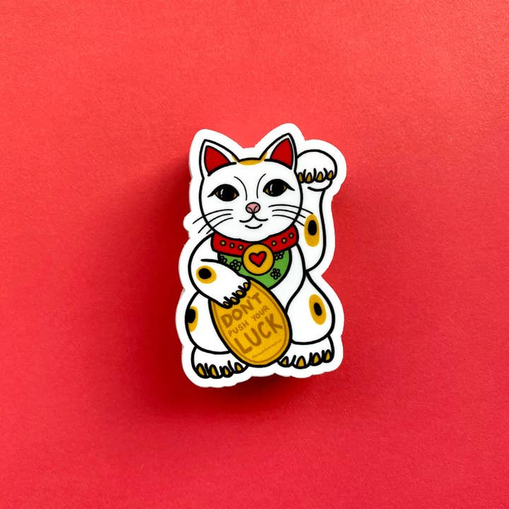 Brand Nhu Creative Studio - Wholesale Sticker - Lucky Cat Asian “Don’t Push Your Luck” Sassy Sticker1