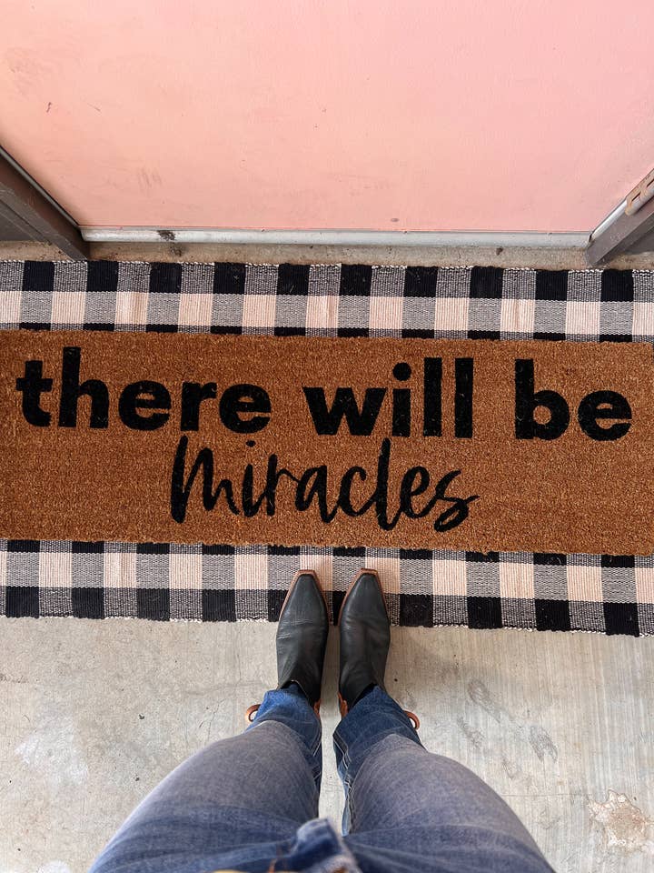 XL Doormat | there will be miracles(New Length) for wholesale by Modern Burlap