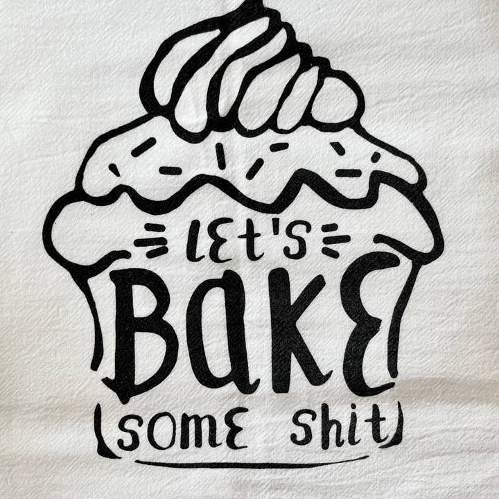 Tangled Up In Hue - Wholesale Tea Towel - Screen Printed Dish Towel - Let's Bake Some Shit4