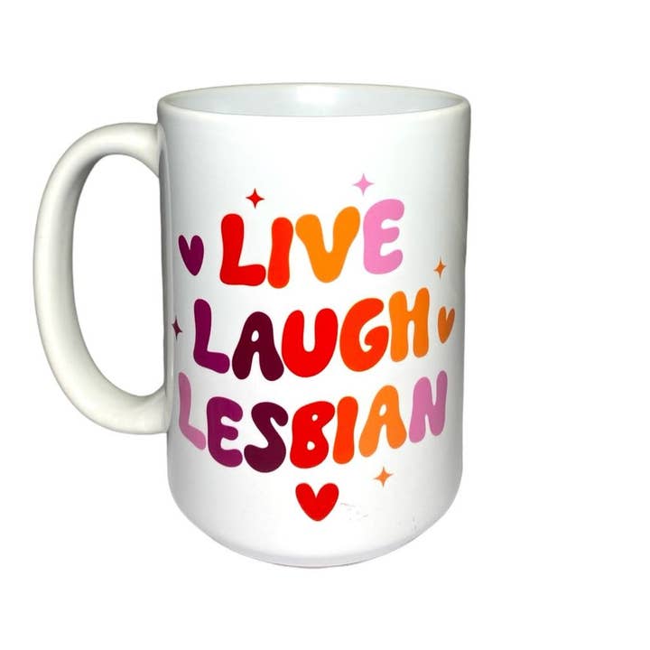 Tasse lesbienne Live Laugh pour la vente par Cultured Coast