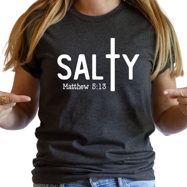 Salty Matthew 5:13 Christian T-Shirt - Faith-Based Graphic Tee - Religious Inspirational Shirt - Bible Verse Apparel - Gift for Believers for wholesale by Epic Life - Designed