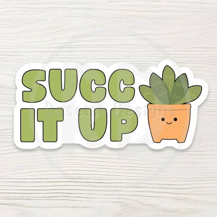 Succ It Up Sticker – Funny Plant Lover Gift, Succulent Pun Sticker for Water Bottle for wholesale by Roseish Designs