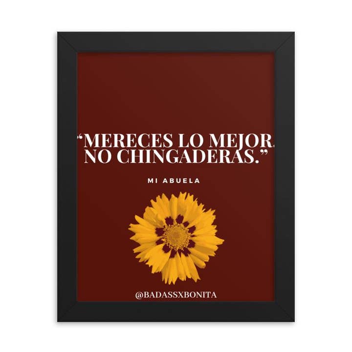 Affiche encadrée Mereces Lo Mejor pour la vente par Badass x Bonita