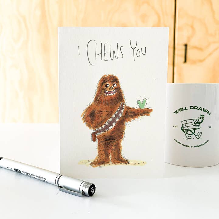 Well Drawn - Wholesale Love Card - I Chews You5