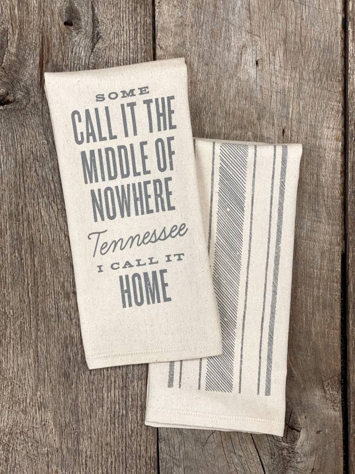 Middle of Nowhere - Tennessee - Kitchen Towel for wholesale by SOUTHERN FRIED DESIGN BARN