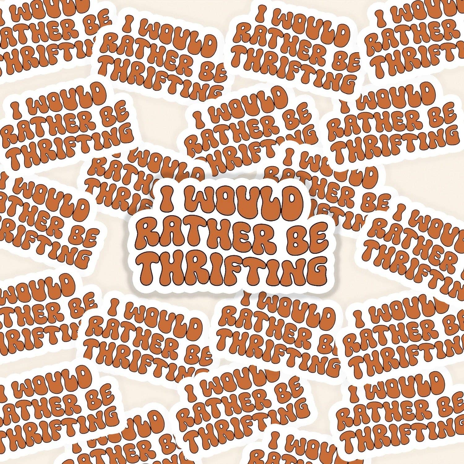 The Thrifty Handmade - Wholesale Sticker - I Would Rather Be Thrifting Sticker2