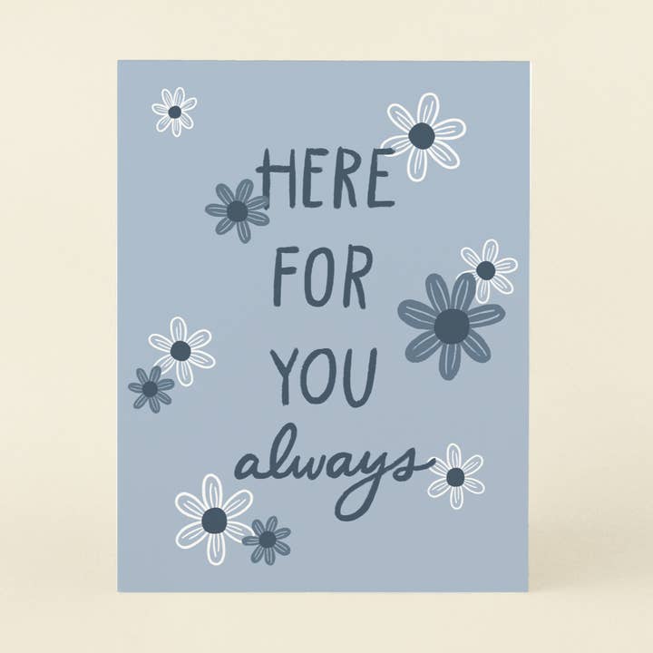 Here For You Flower - Greeting Card for wholesale by markedbym