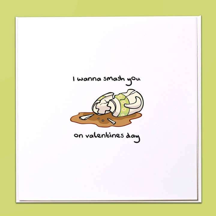 I wanna smash you on Valentines Day Greeting Card for wholesale by The Crafty Giraffe