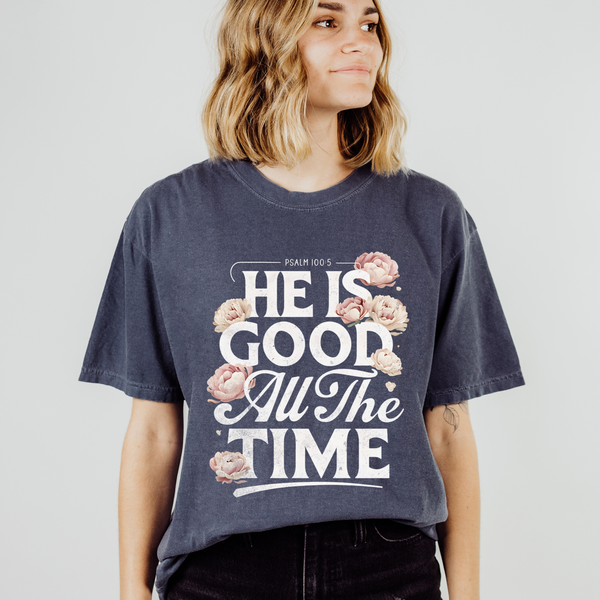 Scripted Pearl - Wholesale Screen Printed T-Shirt - Women's - God Is Good All The Time Comfort Colors Christian T Shirt3