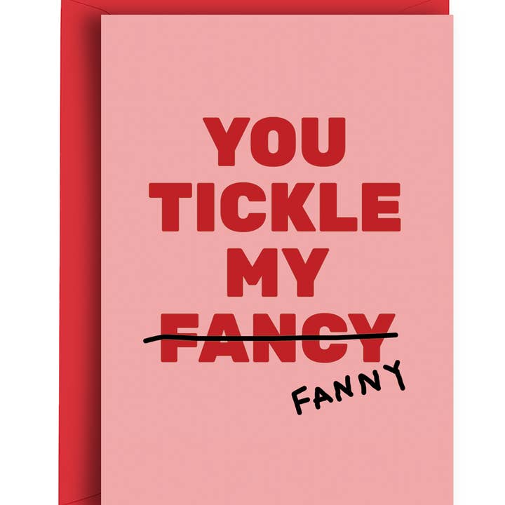 Tickle My Fanny - Valentine's Card for wholesale by Quite Good Cards