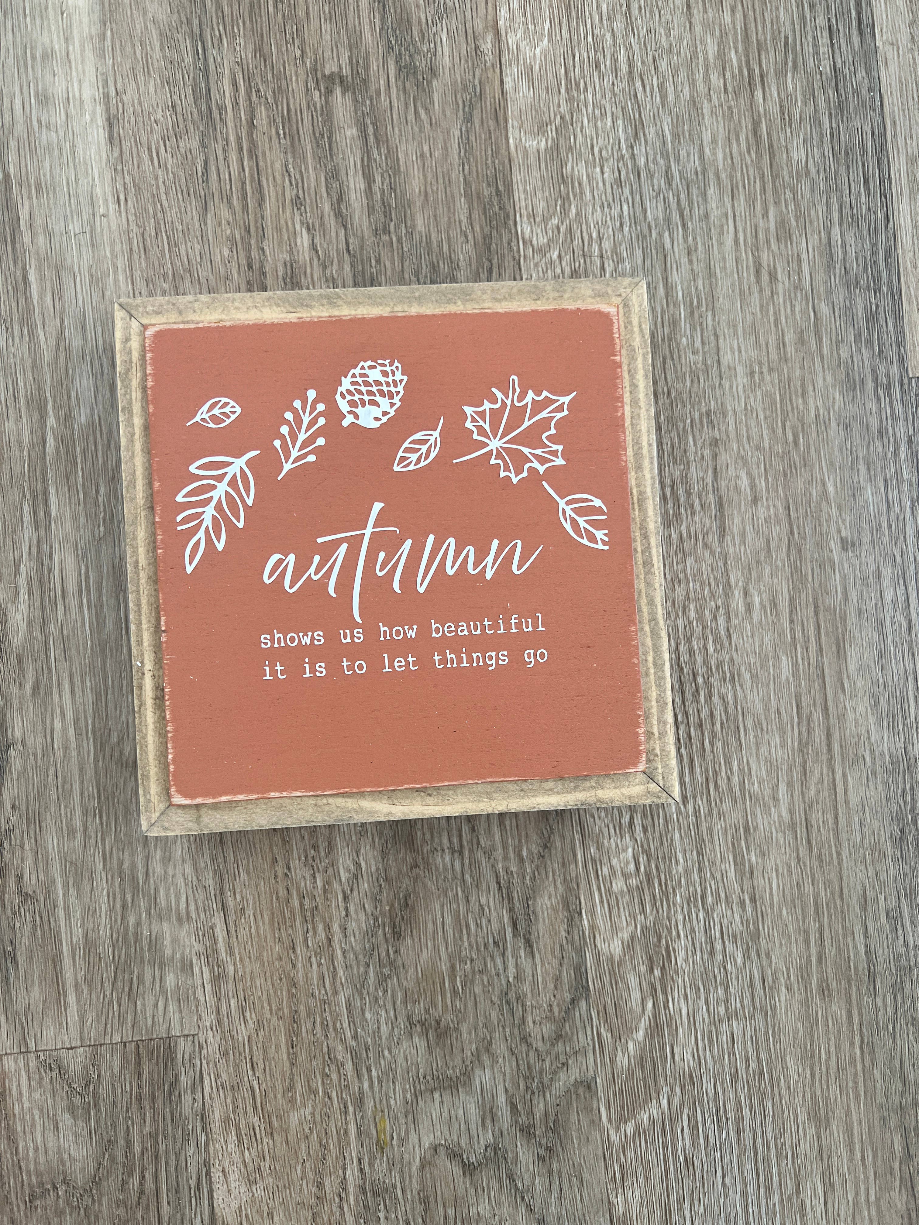 Uniquely You Creative - Wholesale Sign - Autumn Shows Us How Beautiful2