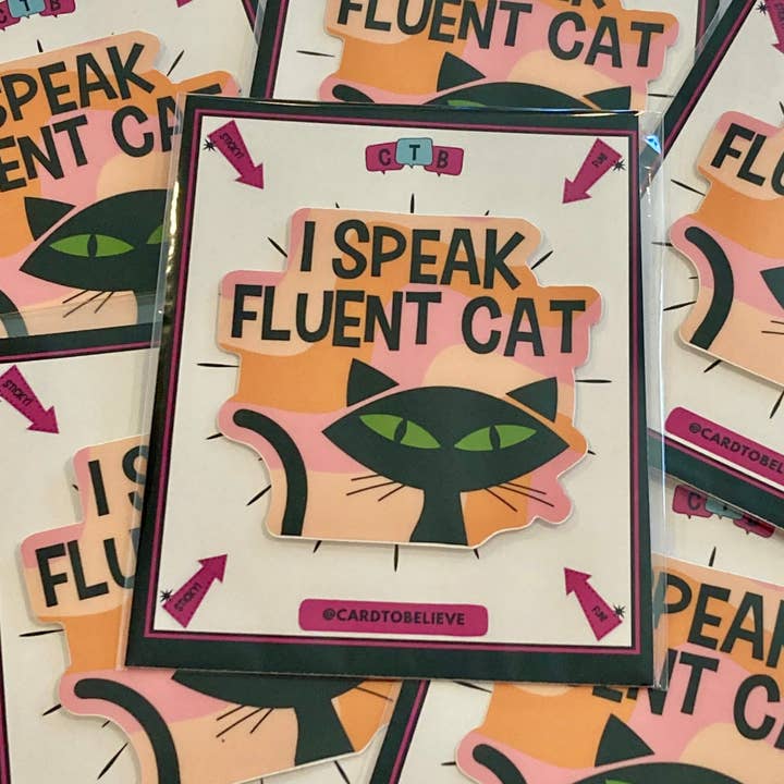 Card To Believe - Wholesale Sticker - I Speak Fluent Cat Die Cut Sticker7