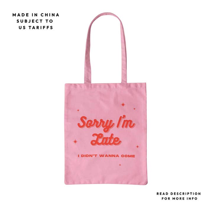 Party Mountain Paper co. - Wholesale Tote Bag - Unisex - Sorry I'm Late Organic Cotton Tote | Last Chance
