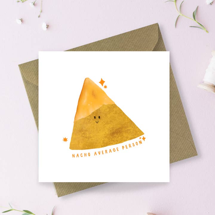 Nacho Average Person Greetings Card for wholesale by Sayers Studio