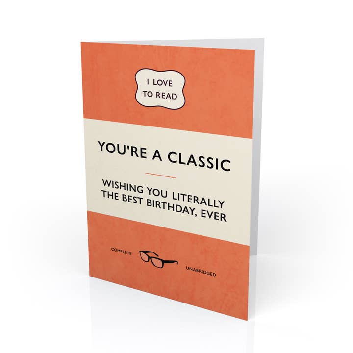 You're a classic - wishing you literally the best birthday for wholesale by PaperPaper Ltd