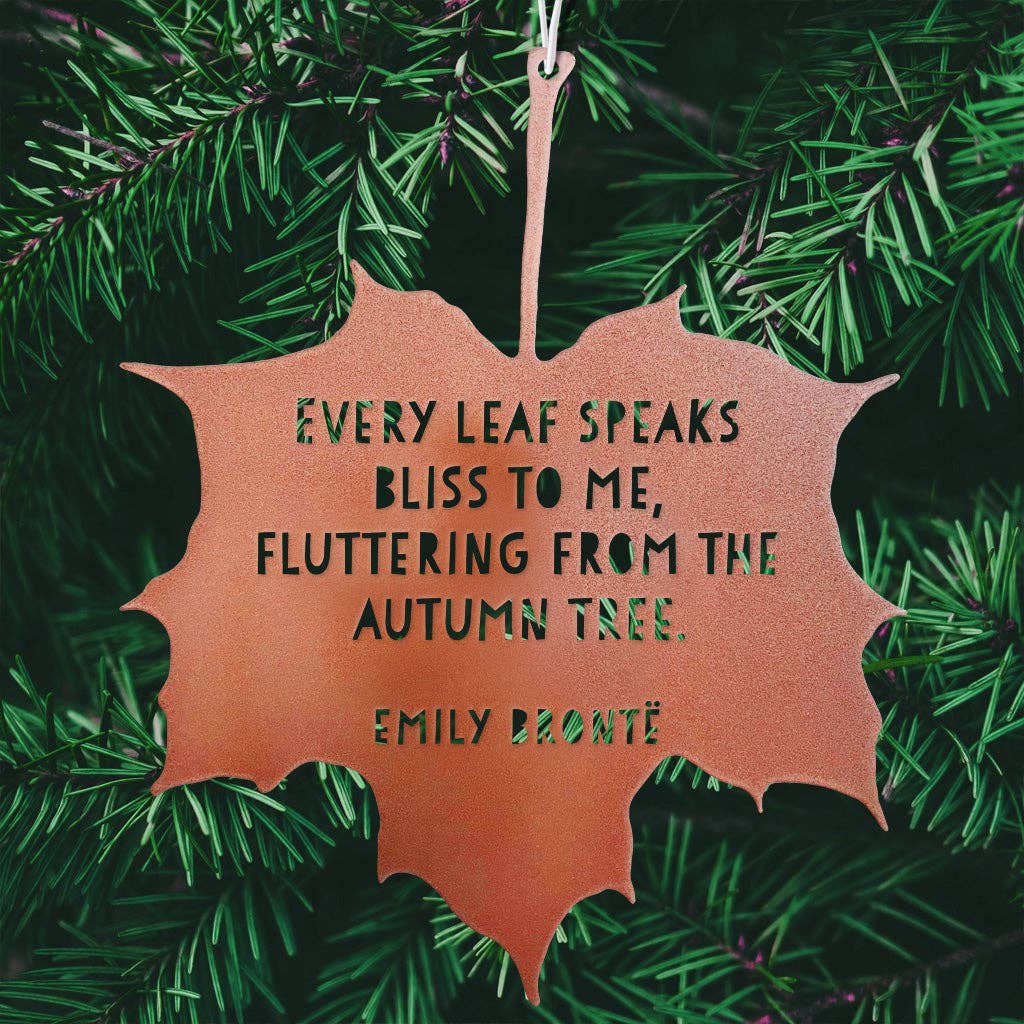 A Blackbird Sang - Wholesale Outdoor Ornament/Decor - Leaf Quote - Every leaf speaks bliss to me, fluttering from the autumn tree - Emily Brontë6