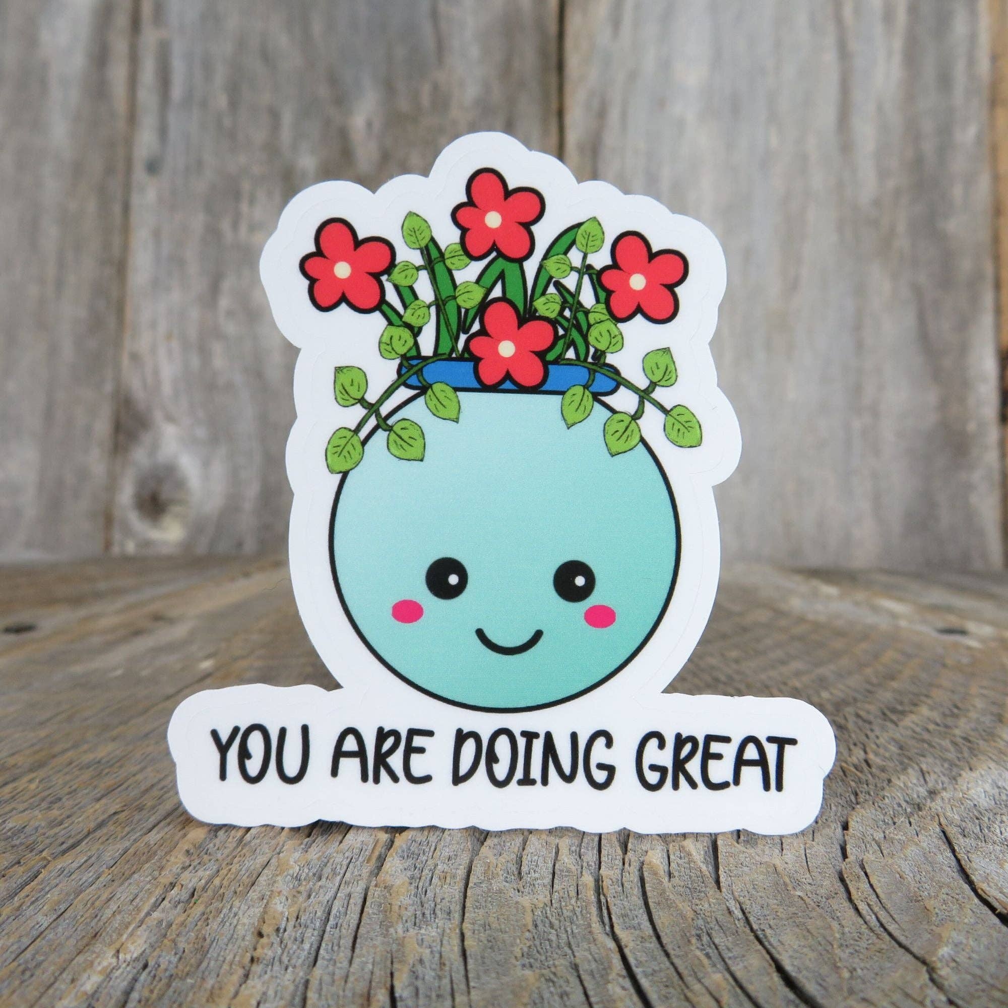 Kirk's Krafts - Wholesale Sticker - You Are Doing Great Sticker Full Color Kawaii Plant Waterproof Positive Saying Water Bottle