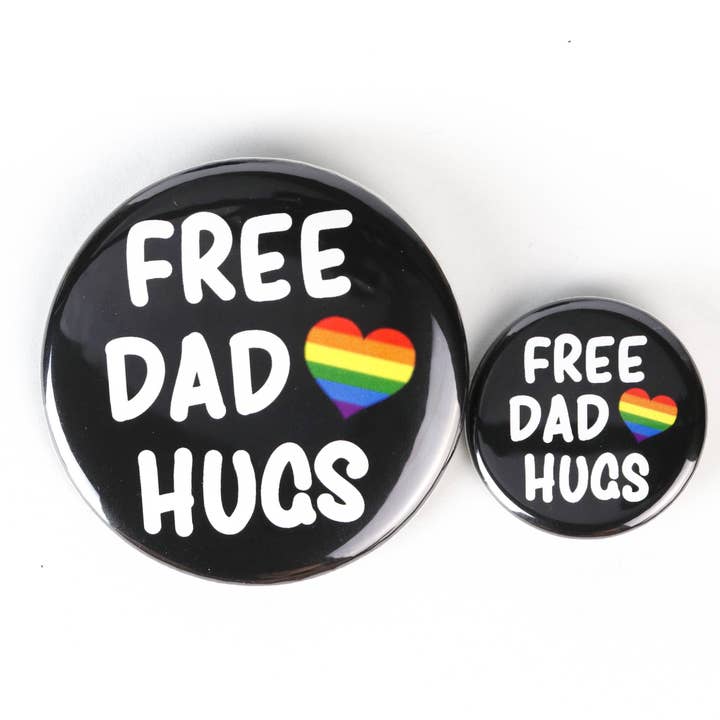 Ifs, Ands, Or Buttons - Wholesale Lapel Pin/Button - Free Dad Hugs Button or Magnet