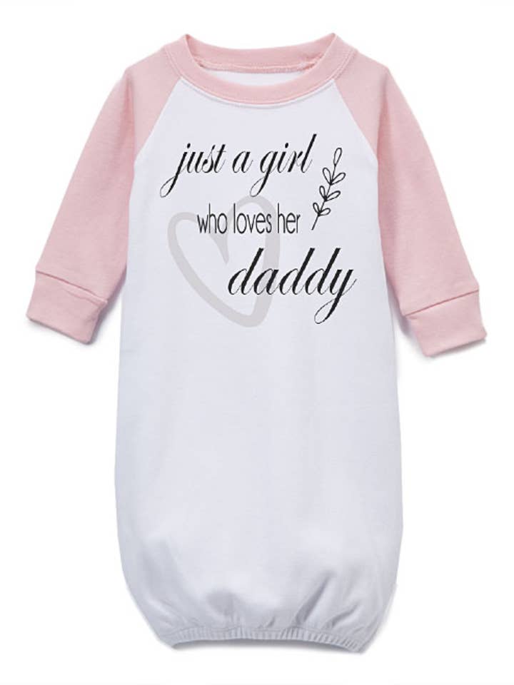 Initial Request - Wholesale Babygown - Baby - Just a Girl who Loves her Daddy Pink Reglan Baby Gown