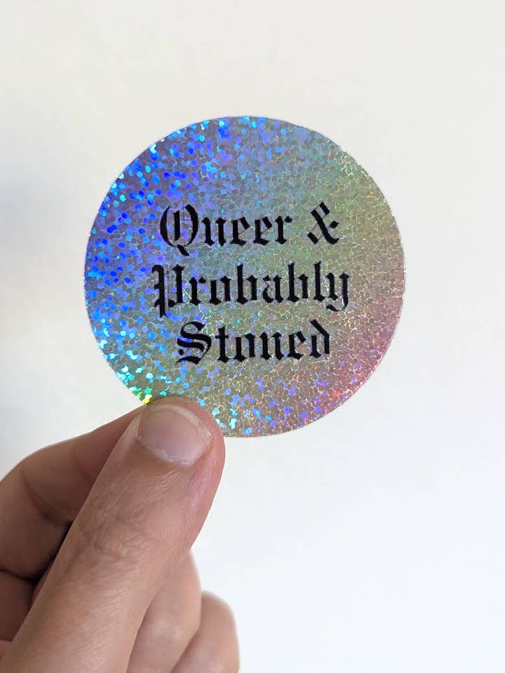 Queer & Probably Stoned for wholesale by Hello Magnolia Print Shop