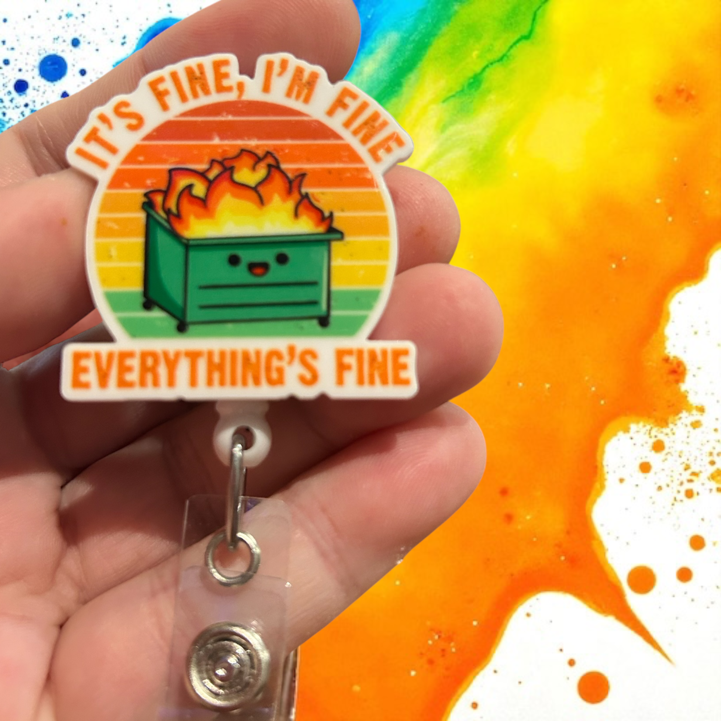 Fuzzy Edges Crafts LLC - Wholesale Badge Accessory - Women's - Its Fine Im Fine Dumpster - Badge Reel Holder0