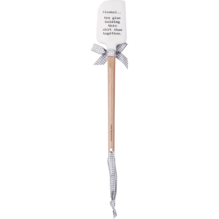 Primitives by Kathy - Wholesale Kitchen Tool/Gadget - Alcohol The Glue Holding This Together Spatula